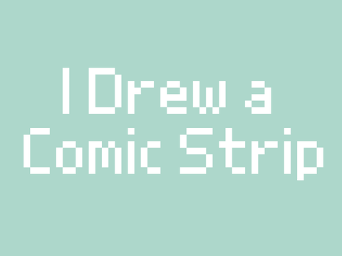 I Drew a Comic Strip