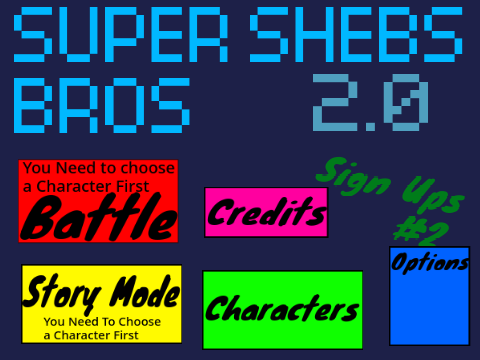Super Shebs Bros 2.0 The Sign Up #2 Update