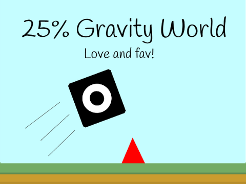 25% Gravity World || My first plaftformer (Love and fav)