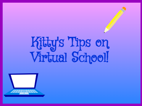 Kitty's Tips on Virtual School