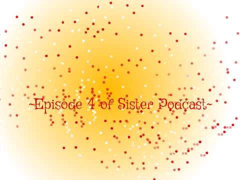 ~Sister Podcast~ Ep. 4 Singing Christmas Carols