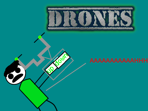 Drones.