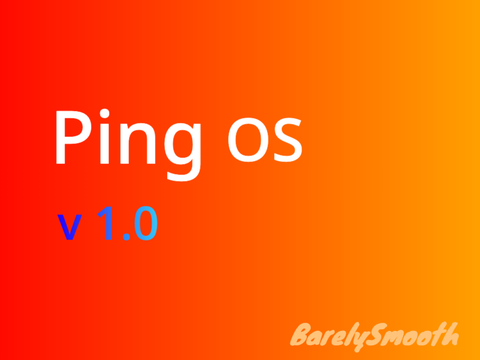 Ping OS 1.0