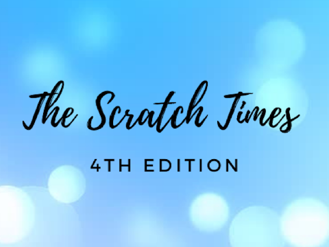 ~The Scratch Times~ || 4th Edition