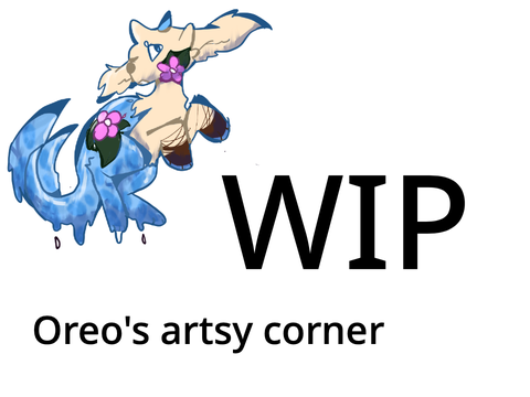 ⍟• / Oreo's Artsy corner \ •⍟