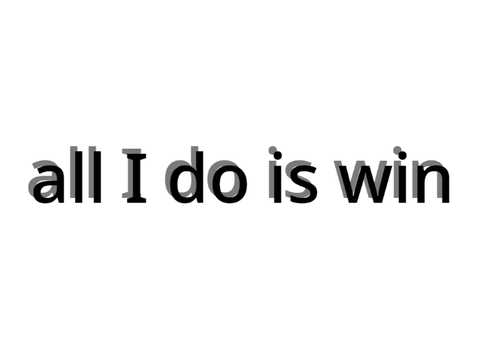 All I Do is Win part 2