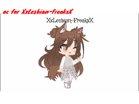 XxLesbian-FreakxX oc