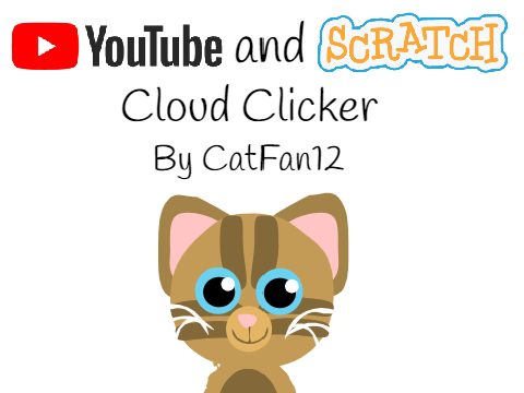 YouTube and Scratch Cloud Clicker