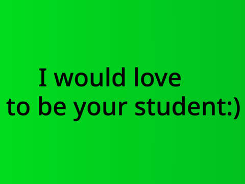 I would love to be your intro student:)
