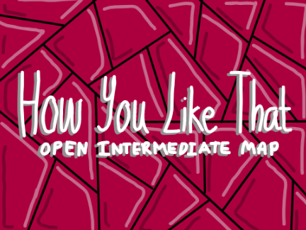 How You Like That- OPEN Intermediate-Advanced Palette MAP