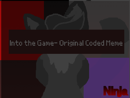 Into the game | Original Meme