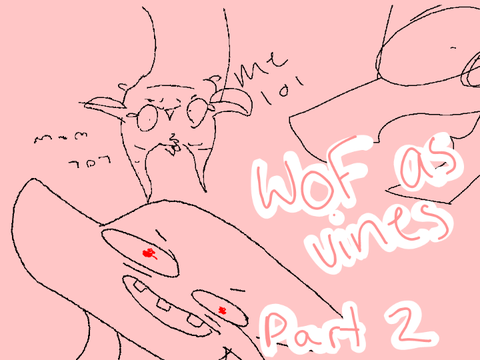 WoF as Vines Part 2