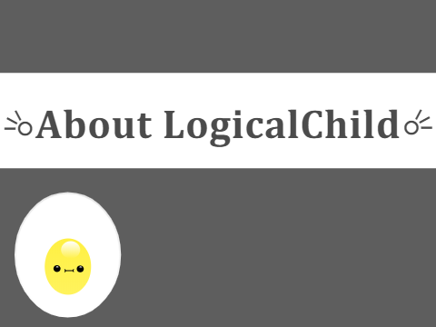 About LogicalChild!