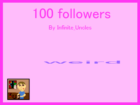 100 followers.