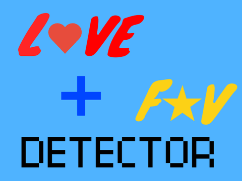 Love and Favourite Detector. 
