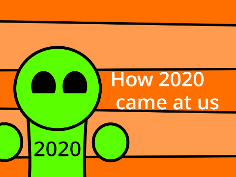 How 2020 came at us