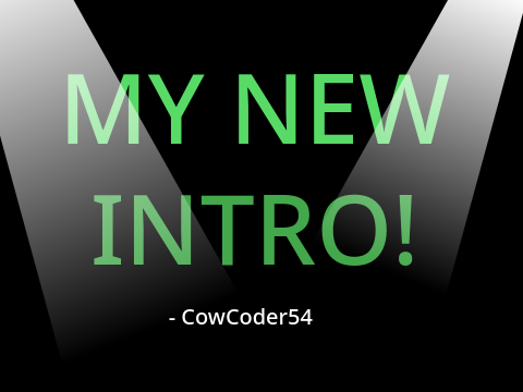 My New Intro