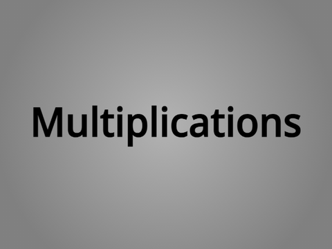 Multiplications