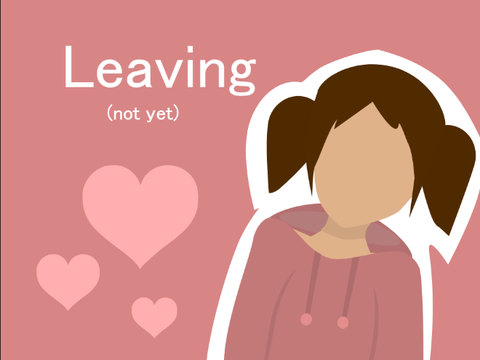 Leaving.