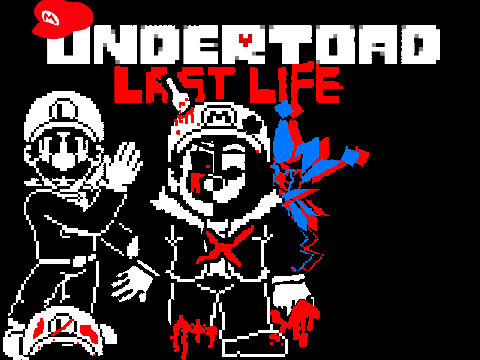 Undertoad LAST LIFE  (Sprites Update!!!)