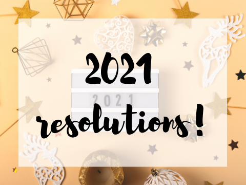 2021 resolutions!