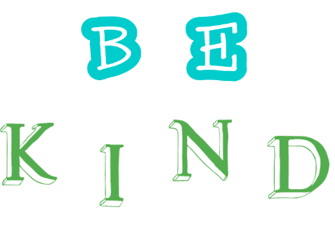 Be Kind