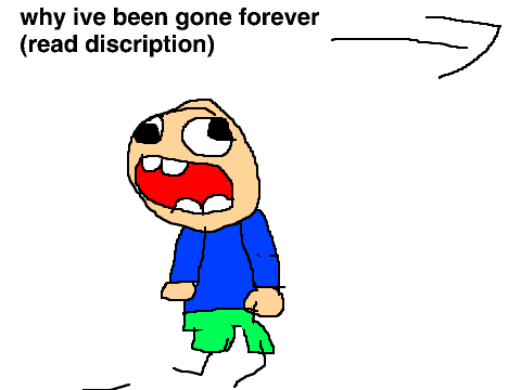 why iv'e been gone forever