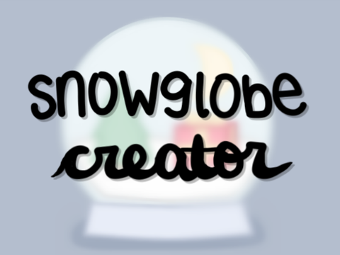 snowglobe creator ❄