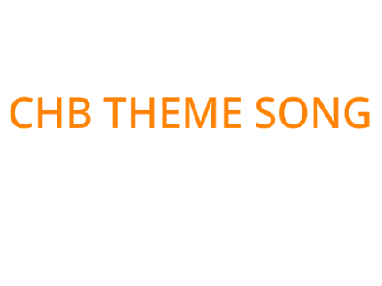 CHB Theme song