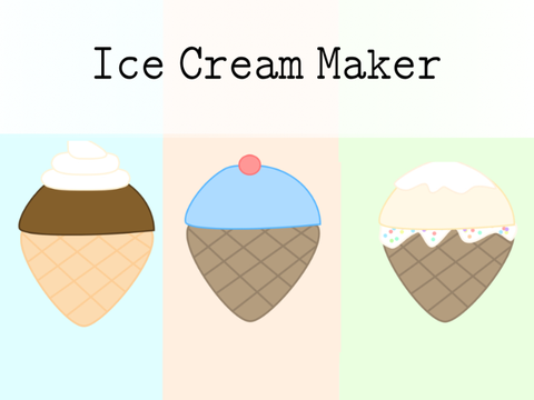 ✩ Ice Cream Maker ✩