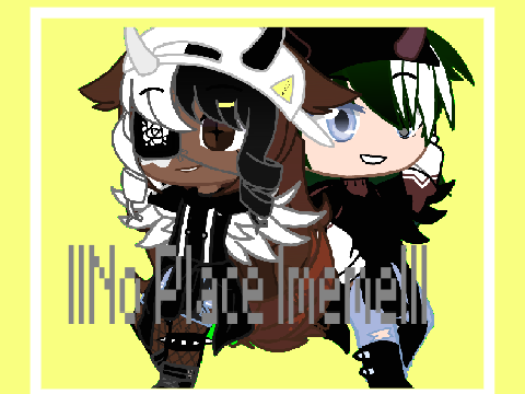 |No place|gacha meme