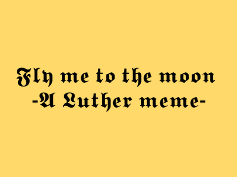 Luther // A TUA Meme