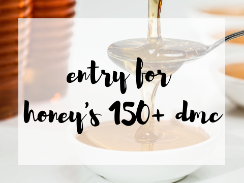 entry for honey's 150+ dmc!