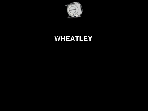 Wheatley Is Epic