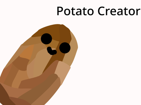 Potato Creator!
