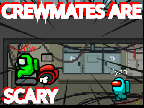 Crewmates Are Scary...           || An Among Us Animation