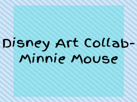 Disney Art Collab-Minnie Mouse