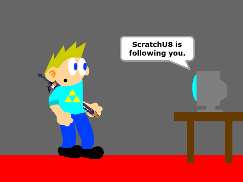 When ScratchU8 follows you and you're like...