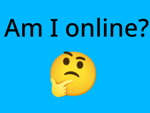 Am I Online?
