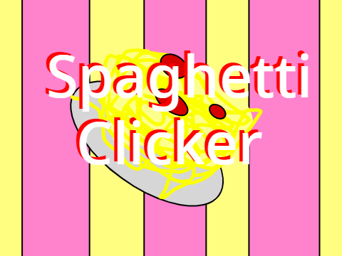 --Spaghetti Cafe Clicker--