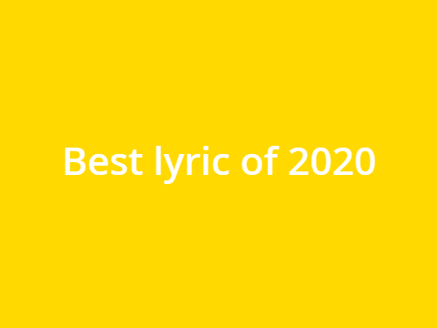 the best lyric of 2020