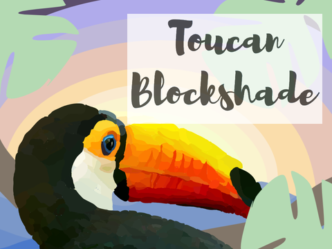 Toucan Blockshade!