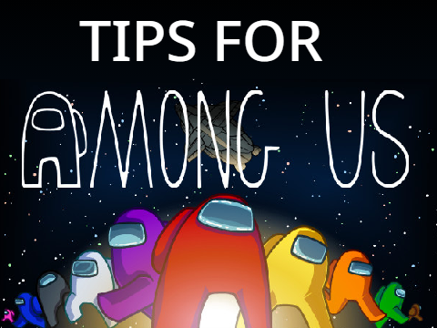 [OUTDATED] Top Among Us Tips!