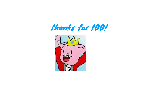 100 FOLLOWERS?!?!