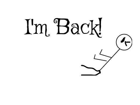 I'm Back ;)