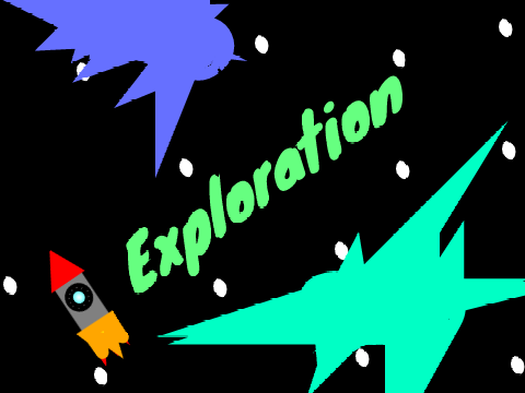 Exploration!