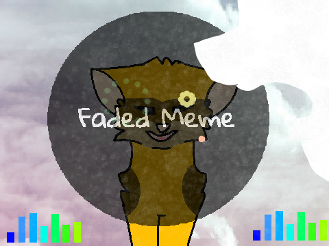 {[:+:]} Allan Walker // Faded // Meme {[:+:]} remix-2