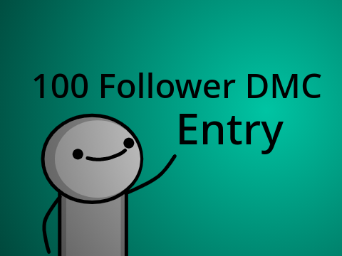 100 Follower DMCE