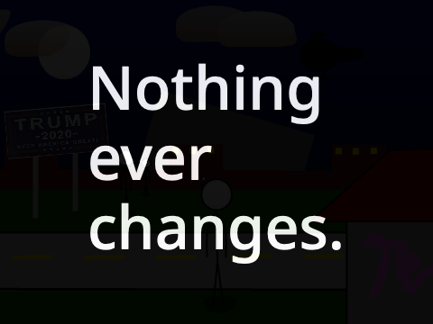 Nothing Ever Changes MAP (19)