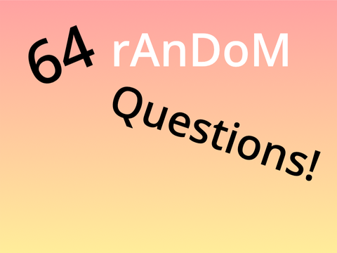 64 random questions!